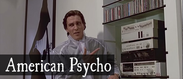 American Psycho