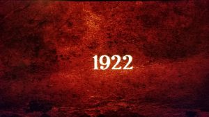 End title card for Netflix's original 1922, based on a novella by Stephen King
