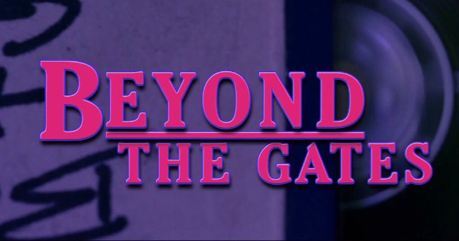 Opening title for Beyond the Gates