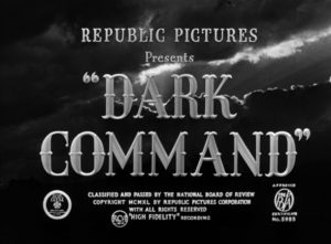 The Dark Command, a fictionalized Western retelling the Lawrence, KS massacre.